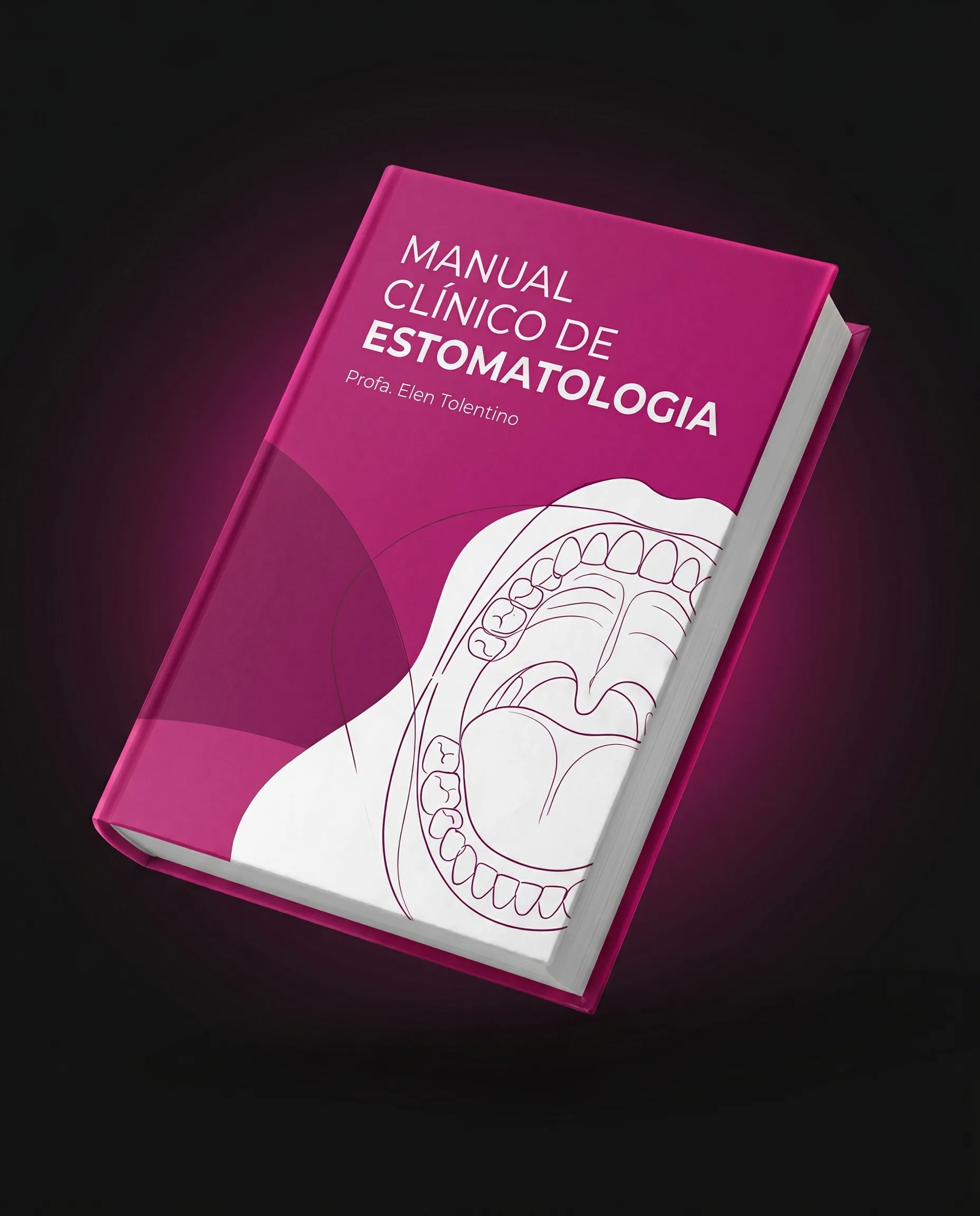 Capa 3D do e-book Manual Clínico de Estomatologia, da Dra. Elen Tolentino