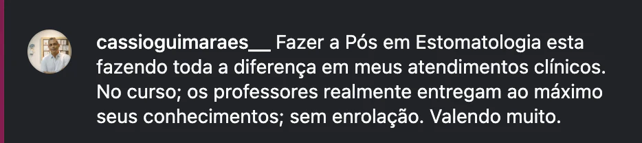 Depoimento de Cássio Guimarães: a Pós em Estomatologia está fazendo diferença nos atendimentos clínicos