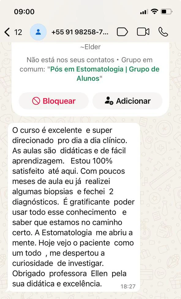 Depoimento de aluno no WhatsApp: com poucos meses de aula já realizou biópsias e fechou 2 diagnósticos